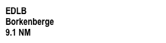 EDLB   
Borkenberge   
9.1 NM